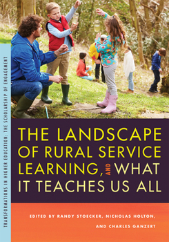 Paperback The Landscape of Rural Service Learning, and What It Teaches Us All Book