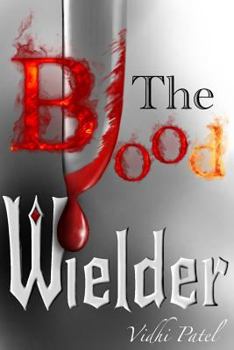 Paperback The Blood Wielder: Dark Origins Book