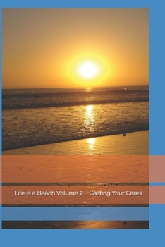 Inspirations of the Heart Volume 43: Life is a Beach Volume 2 ~ Casting Your Cares