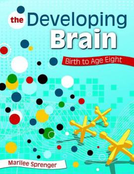 Hardcover The Developing Brain: Birth to Age Eight Book
