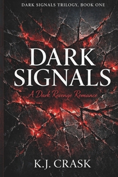 Paperback Dark Signals: A Dark Revenge Romance Book