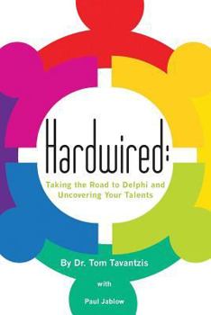 Paperback Hardwired: : Taking the Road to Delphi and Uncovering Your Talents Book