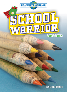 Library Binding School Warrior: Going Green Book