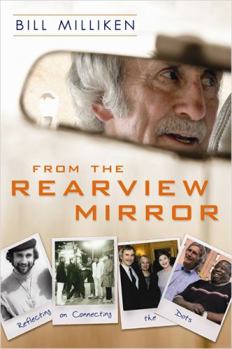 Paperback From the Rearview Mirror: Reflecting on Connecting the Dots Book