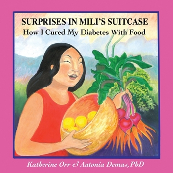 Paperback Surprises in Mili&#699;s Suitcase: How I Cured My Diabetes with Food Book