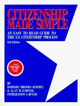 Paperback Citizenship Made Simple: An Easy to Read Guide to the U.S. Citizenship Process Book
