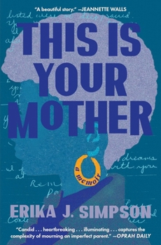 Paperback This Is Your Mother: A Memoir Book