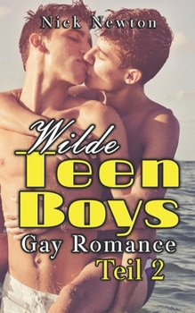 Paperback Wilde Teen Boys: Gay Romance Teil 2 [German] Book