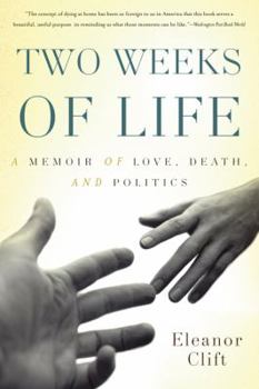 Paperback Two Weeks of Life: A Memoir of Love, Death, and Politics Book