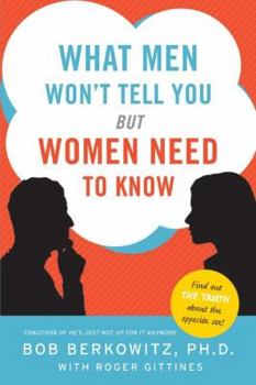 Paperback What Men Won't Tell You But Women Need to Know Book