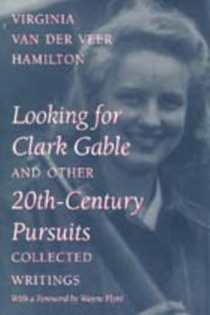 Paperback Looking for Clark Gable and Other 20th-Century Pursuits: Collected Writings Book