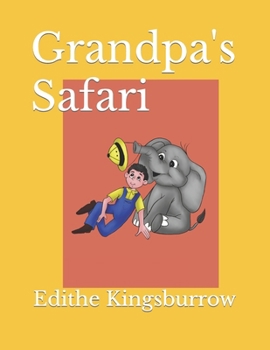 Paperback Grandpa's Safari Book