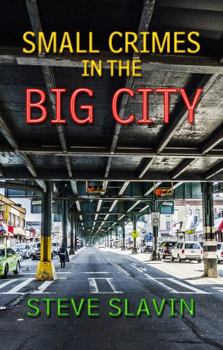 Paperback Small Crimes in the Big City Book
