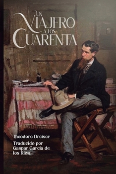 Paperback Un viajero a los cuarenta [Spanish] Book