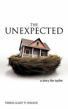 Paperback The Unexpected: A Story for Taylor Book
