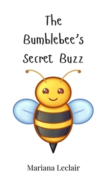 Hardcover The Bumblebee's Secret Buzz Book