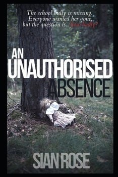 Paperback An Unauthorised Absence Book