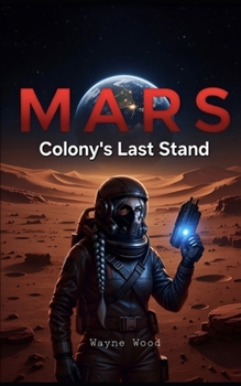 Paperback Mars: Colony's Last Stand Book