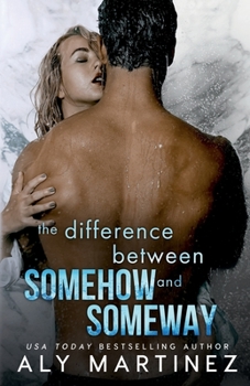 Paperback The Difference Between Somehow and Someway Book