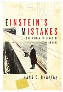 Hardcover Einstein's Mistakes: The Human Failings of Genius Book