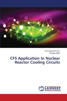 Paperback CFS Application In Nuclear Reactor Cooling Circuits Book