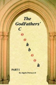 Hardcover The GodFathers' Cookbook: Part I Book