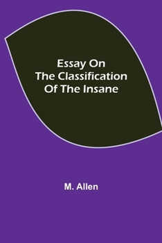 Paperback Essay on the Classification of the Insane Book