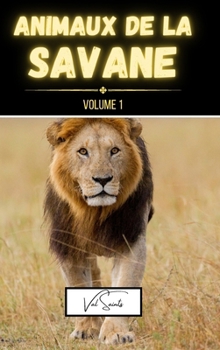 Animaux de la savane volume 1 (French Edition)