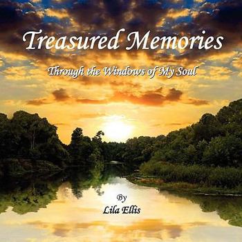 Paperback Treasured Memories: Through the Windows of My Soul Book