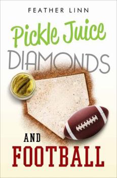 Paperback Pickle Juice, Diamonds, and Football Book