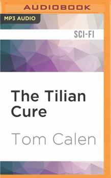 The Tilian Cure - Book #3 of the Pandemic Sequence