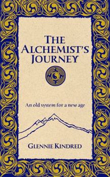 Paperback The Alchemist's Journey: An Old System for a New Age Book