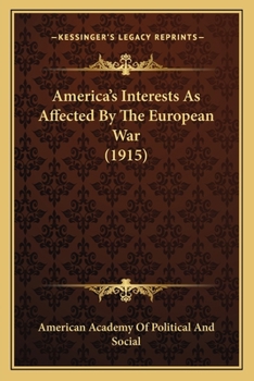 America's Interests As Affected by the European War