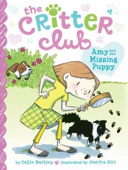 Amy and the Missing Puppy - Book #1 of the Critter Club