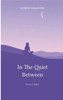 Paperback In The Quiet Between Book
