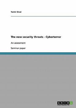 Paperback The new security threats - Cyberterror: An assessment Book