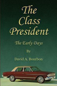 Paperback The Class President- The Early Days Book