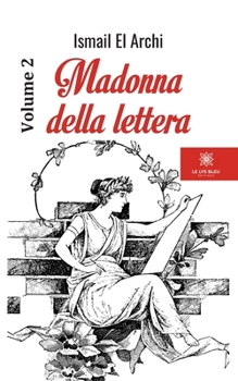 Paperback Madonna della lettera: Volume 2 [French] Book