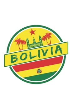 Boliven Notizbuch: Sch?nes Bolivien Flaggen Notizbuch im A5 Format mit 120 karierten Seiten