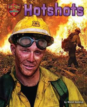 Hotshots - Book  of the Fire Fight! The Bravest
