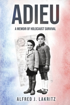 Paperback Adieu: A Memoir of Holocaust Survival Book