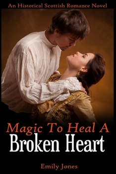 Paperback Magic to Heal a Broken Heart Book