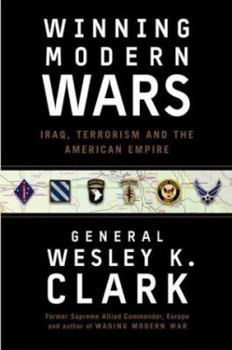 Hardcover Winning Modern Wars: Iraq, Terrorism and the American Empire Book