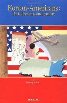 Paperback Korean-Americans: Past, Present, and Future Book
