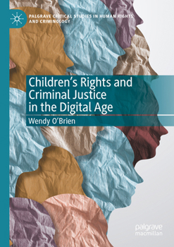 Paperback Children's Rights and Criminal Justice in the Digital Age Book