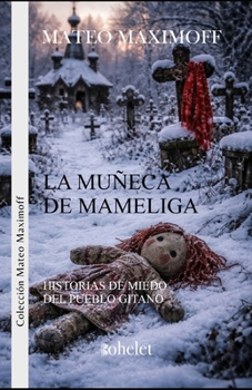 Paperback La muñeca de Mameliga: Libro de miedo [Spanish] Book