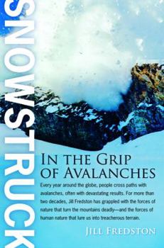 Hardcover Snowstruck: In the Grip of Avalanches Book