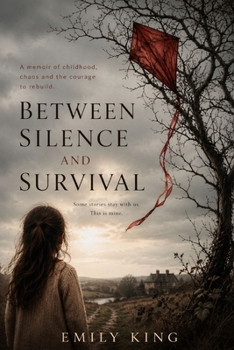 Paperback Between Silence and Survival: Emily King Book