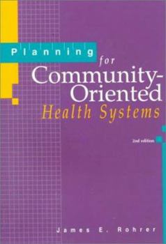 Paperback Planning for Community-Oriented Health Systems Book