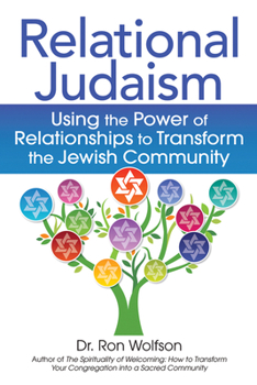 Paperback Relational Judaism: Using the Power of Relationships to Transform the Jewish Community Book